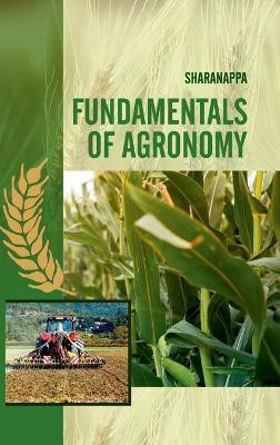 Fundamentals of Agronomy(English, Hardcover, Sharanappa)