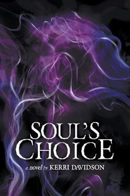 Soul's Choice(English, Paperback, Davidson Kerri)