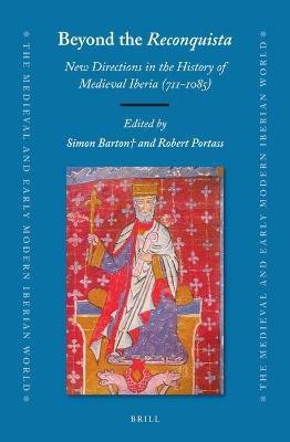 Beyond the Reconquista: New Directions in the History of Medieval Iberia (711-1085)(English, Hardcover, unknown)