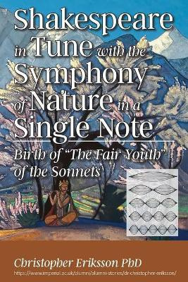 Shakespeare in Tune with the Symphony of Nature in a Single Note(English, Paperback, Eriksson Christopher)