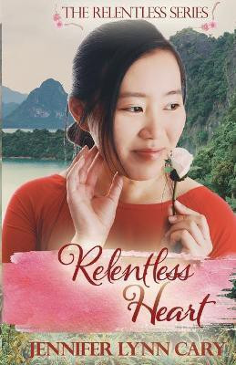 Relentless Heart(English, Paperback, Cary Jennifer Lynn)
