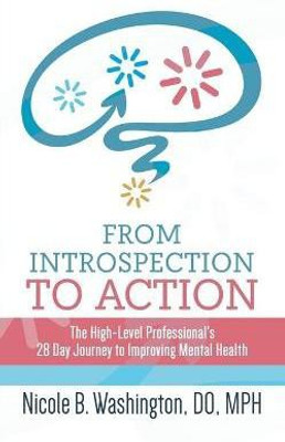From Introspection to Action(English, Paperback, Washington Dr Nicole)
