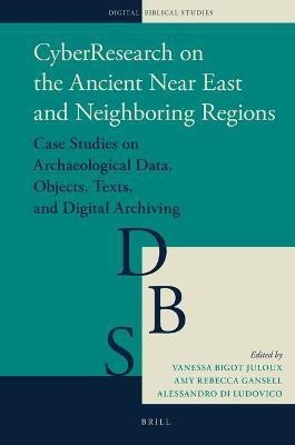 CyberResearch on the Ancient Near East and Neighboring Regions(English, Hardcover, unknown)