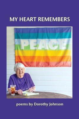 My Heart Remembers(English, Paperback, Johnson Dorothy)