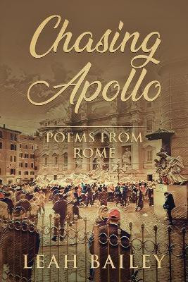 Chasing Apollo(English, Paperback, Bailey Leah)