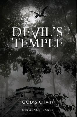 DEVIL'S TEMPLE: GOD'S CHAIN 2(English, Hardcover, Baker Nikolaus)