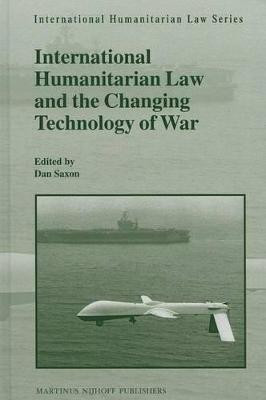 International Humanitarian Law and the Changing Technology of War(English, Hardcover, unknown)