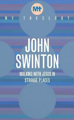 My Theology(English, Paperback, Swinton John)