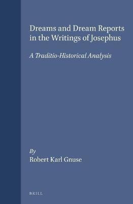 Dreams and Dream Reports in the Writings of Josephus(English, Hardcover, Gnuse)