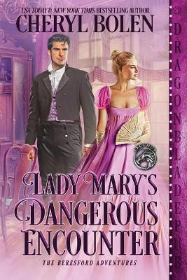Lady Mary's Dangerous Encounter(English, Paperback, Bolen Cheryl)