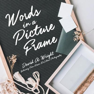 Words in a Picture Frame(English, Paperback, Wright David a)