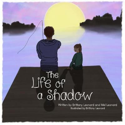 The Life of a Shadow(English, Paperback, Leonard Brittany)