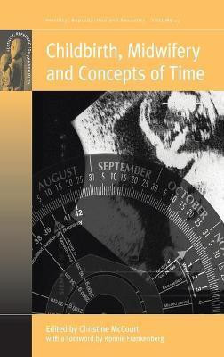 Childbirth, Midwifery and Concepts of Time(English, Hardcover, unknown)