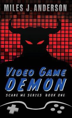 Video Game Demon(English, Hardcover, Anderson Miles J)