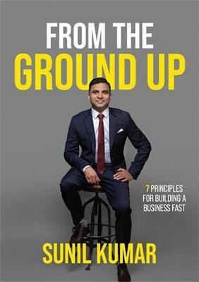 From The Ground Up(English, Paperback, Kumar Sunil)