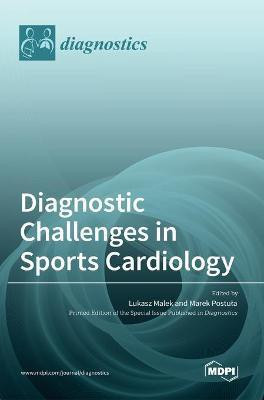 Diagnostic Challenges in Sports Cardiology(English, Hardcover, unknown)