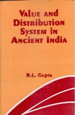Value and Distribution System in Ancient India(Paperback, B.L. Gupta)