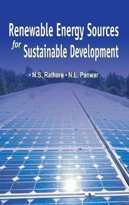 Renewable Energy Sources for Sustainable Development(English, Hardcover, N.L.Panwar N.S.Rathore)