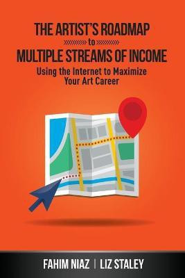 The Artist's Roadmap To Multiple Streams of Income(English, Paperback, Staley Liz)