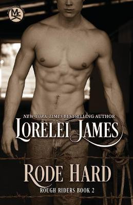 Rode Hard(English, Paperback, James Lorelei)