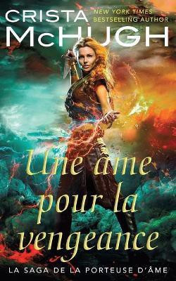 Une ame pour la vengeance(French, Paperback, McHugh Crista)