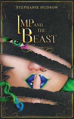 Imp And The Beast(English, Paperback, Hudson Stephanie)