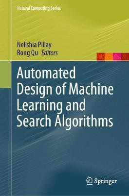 Automated Design of Machine Learning and Search Algorithms(English, Hardcover, unknown)