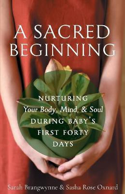 A Sacred Beginning(English, Paperback, Brangwynne Sarah)