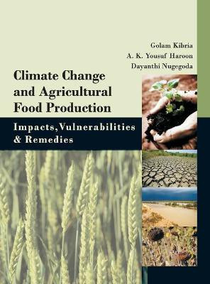 Climate Change and Agricultural Food Production(English, Hardcover, Kibria Golam)