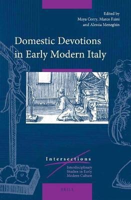 Domestic Devotions in Early Modern Italy(English, Hardcover, unknown)