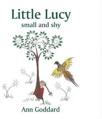 Little Lucy small and shy(English, Paperback, Goddard Ann)