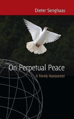 On Perpetual Peace(English, Hardcover, Senghaas Dieter)