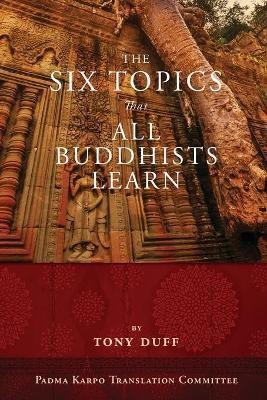 The Six Topics That All Buddhists Learn(English, Paperback, Duff Tony)