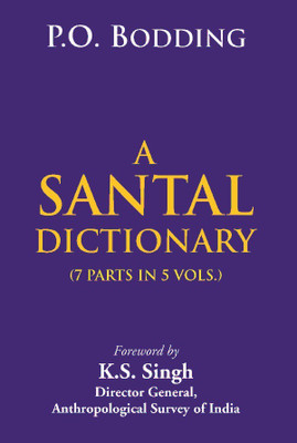 A Santal Dictionary (5 Vols.)(English, Paperback, P.O. Bodding Foreword By K.S. Singh)