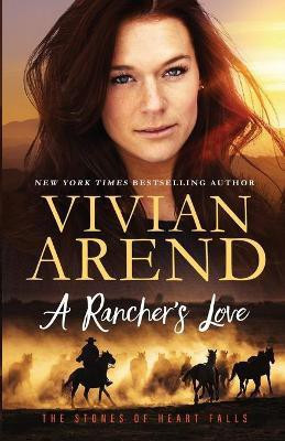 A Rancher's Love(English, Paperback, Arend Vivian)