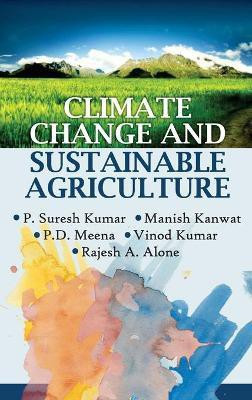 Climate Change and Sustainable Agriculture(English, Hardcover, Kumar P. Suresh)