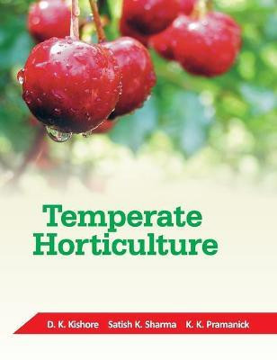 Temperate Horticulture(English, Hardcover, Kishor D.K.)