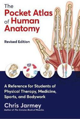The Pocket Atlas of Human Anatomy(English, Paperback, Jarmey Chris)