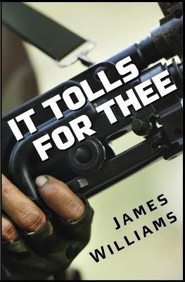 It Tolls for Thee(English, Paperback, Williams James Dr)