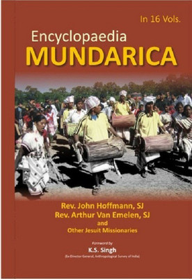 Encyclopaedia Mundarica, Vol.6(English, Hardcover, Hoffman S.J. John, Artur Van, S.J. Emelen, Foreword by K.S. Singh)