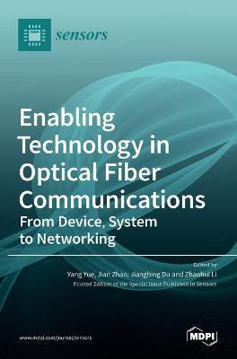 Enabling Technology in Optical Fiber Communications(English, Hardcover, unknown)