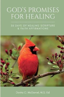 God's Promises for Healing(English, Paperback, McDaniel C Dorita)