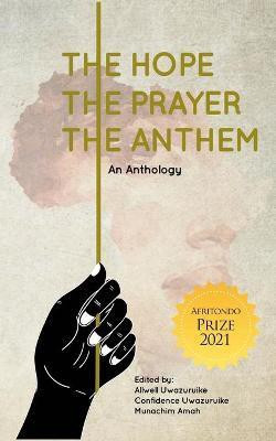 The Hope, The Prayer, The Anthem(English, Paperback, unknown)