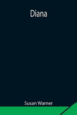 Diana(English, Paperback, Susan Warner)