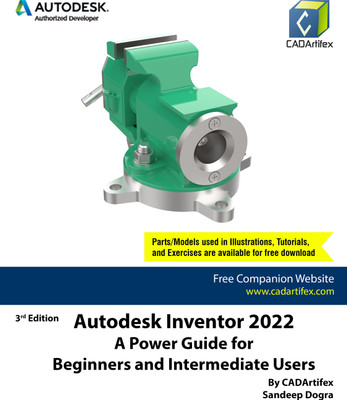Autodesk Inventor 2022: A Power Guide for Beginners and Intermediate Users(Paperback, Sandeep Dogra)