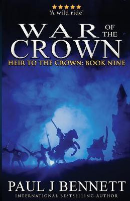 War of the Crown(English, Paperback, Bennett Paul J)