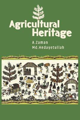 Agricultural Heritage(English, Paperback, Zaman A)