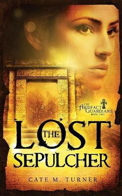 The Lost Sepulcher(English, Paperback, Turner Cate M)