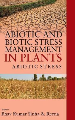 Abiotic and Biotic Stress Management in Plants: Volume 01(English, Hardcover, unknown)