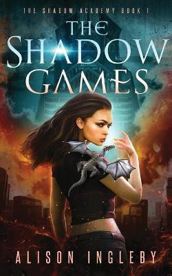 The Shadow Games(English, Paperback, Ingleby Alison)